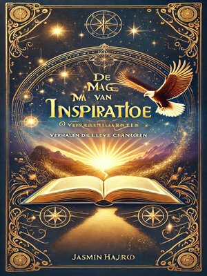 De magie van inspiratie, verhalen die levens veranderen - ebook